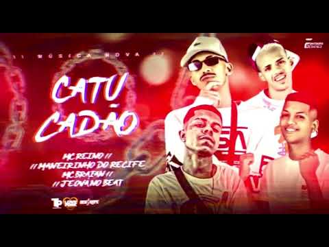 🟢 CATUCADÃO - MC REINO & MANEIRO NA VOZ E MC BRAIAN & JEOVÁ NO BEAT #funk #tocahit #bregãfunk