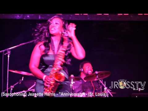 James Ross @ (Saxophonist) Jeanette Harris - "Anniversary" - www.Jross-tv.com