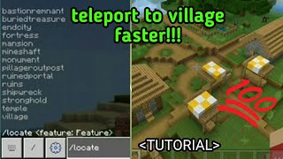 Fastest way to teleport to the nearest VILLAGE in (minecraft pocket edition)