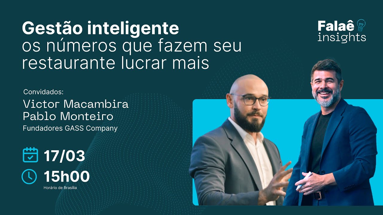 Falaê Insights #10 - Gestão inteligente: os números que fazem seu restaurante lucrar mais