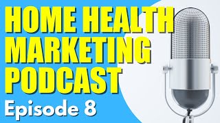 Podcast | Starting a Home Health Agency
