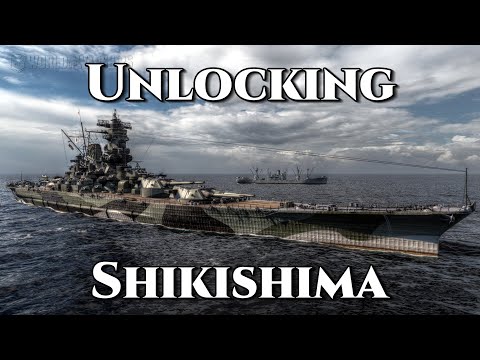 World of Warships: Unlocking the Shikishima