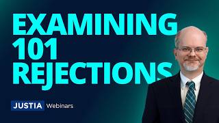 Advanced Patents: Examining 101 Rejections To Strengthen Your Applications