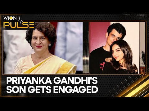 Priyanka Gandhi’s Son Raihan Vadra Engaged to Longtime Girlfriend Aviva Baig | WION