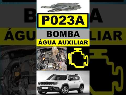 P023A Jeep Renegade flex turbo T270 luz injeção acesa bomba elétrica de água auxiliar código peça