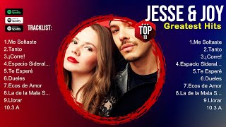 Jesse &amp; Joy MIX songs ~ Jesse &amp; Joy 2024 🌻 Jesse &amp; Joy Top Hits 🌻