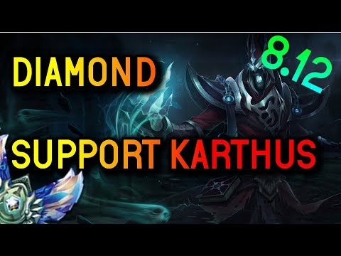 Support Karthus 8.12 Diamond Full Gameplay - League of Legends