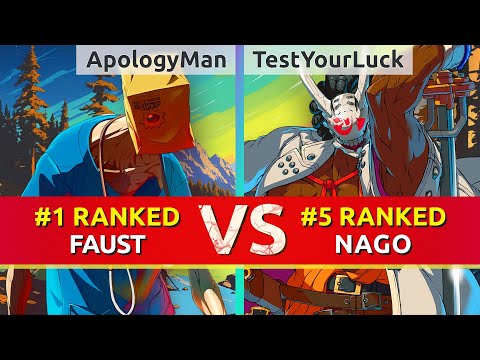 GGST ▰ ApologyMan (#1 Ranked Faust) vs TestYourLuck (#5 Ranked Nagoriyuki). High Level Gameplay