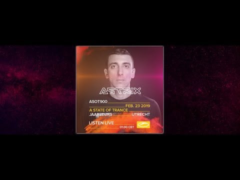 Astrix - Live @ A State Of Trance 900, Utrecht