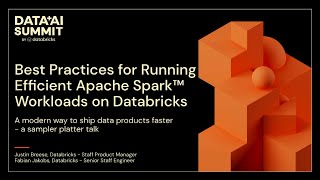 Best Practices for Running Efficient Apache Spark™ Workloads on Databricks