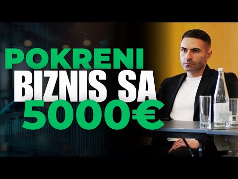 Koji BIZNIS pokrenuti sa 5000€ na Balkanu? 5 realnih ideja!