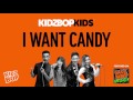 KIDZ BOP Kids - I Want Candy (KIDZ BOP Halloween)