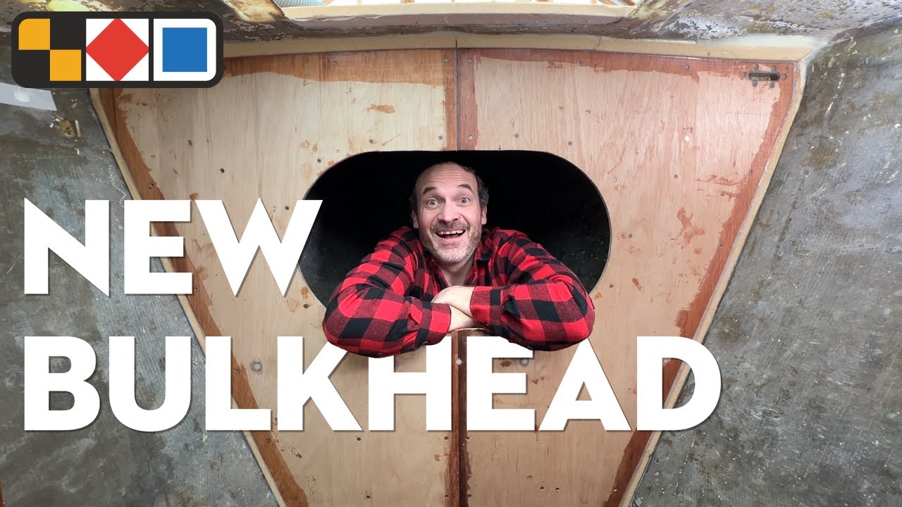 Let’s get this sailboat bulkhead replaced! - E024