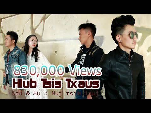 Nuj tsim lauj new song _ Hlub tsis txaus (Official music video )2019