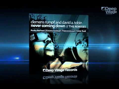 CLEMENS RUMPF AND DAVID A. TOBIN - NEVER COMING DOWN REMIXES (Deep Village Records)