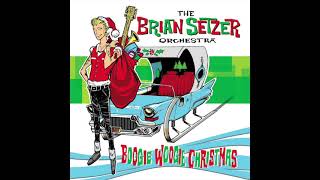 Boogie Woogie Santa Claus - Brian Setzer Orchestra