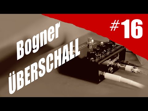 Rig on Fire #16 Bogner Uberschall