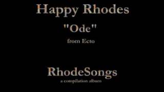 Happy Rhodes - RhodeSongs (1994 compilation) - 03 - "Ode"