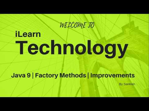 Java 9 | Factory Methods | Practical execution