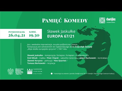 Pamięć Komedy | Sławek Jaskułke | EUROPA 67/21