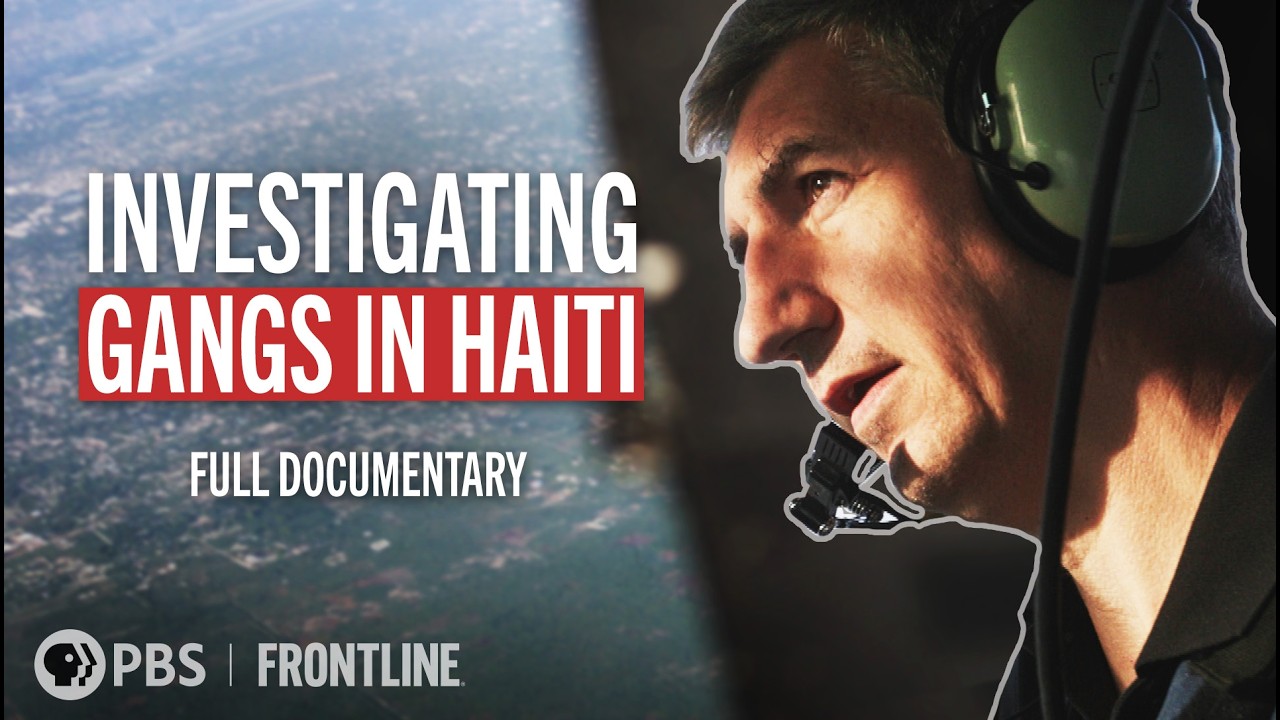 The Impact of Gang Violence on Haiti | Haiti Deportation Crisis (full documentary) | FRONTLINE (PBS)