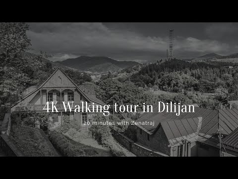 4K Walking tour in Dilijan / Armenia
