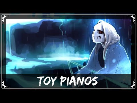 [Undertronic Original] SharaX - Toy Pianos (Sans & Papyrus Vocals)