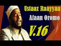 Raayyaa Abbaa Maccaa 16ffaa Nashidaa Afaan Oromoo