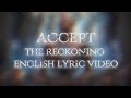 Accept - The Reckoning English Lyric Video (Not Official)