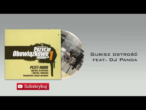 13. Pezet-Noon - Gubisz ostrość (ft. DJ Panda)