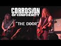 Corrosion of Conformity: "The Door" Live 5/7/16 Columbus, OH
