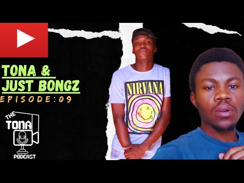 EP-09 [Tona & Just Bongz]-On Burna Boy/A-Reece/Nasty C/ Weddings/Groove Culture/ #podcast #music