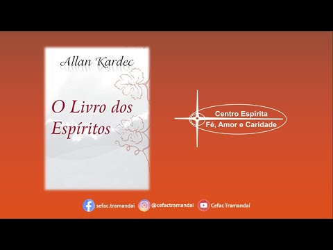 O Livro dos Espíritos - Perguntas 214 e 215.