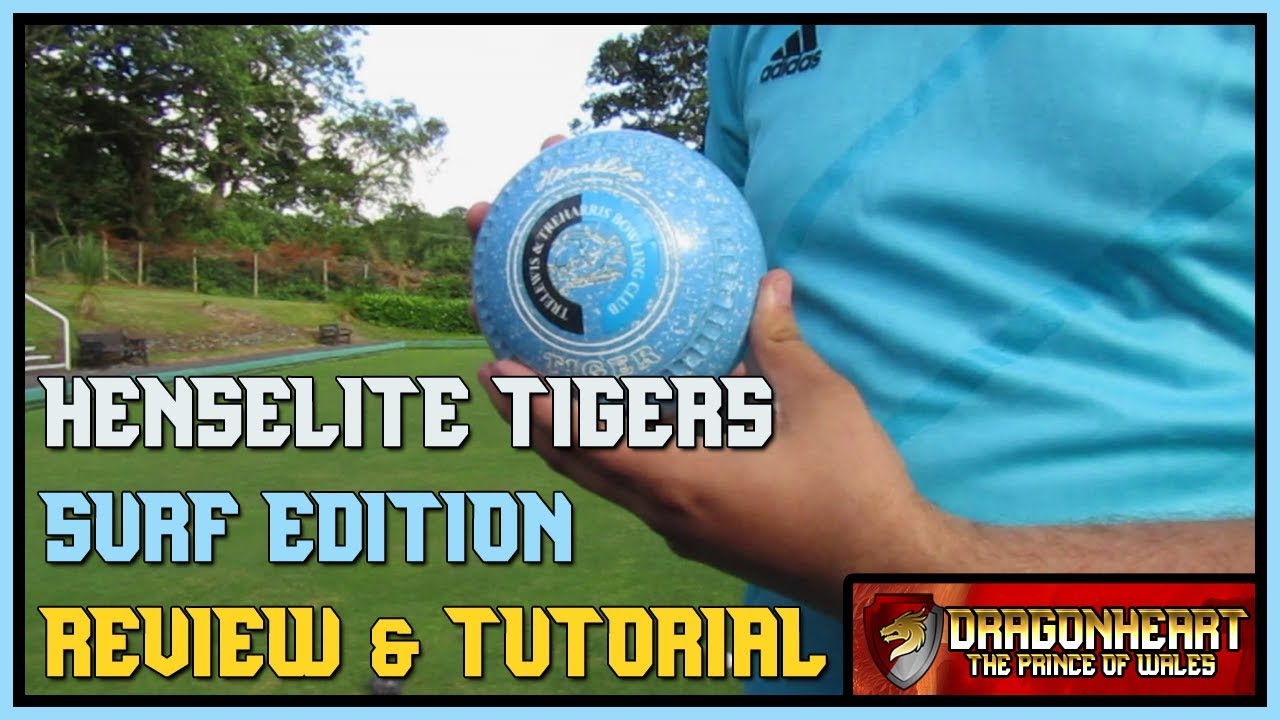 Henselite Tigers Surf Edition | BOWLS REVIEW & TUTORIAL
