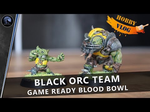 Game Ready Black Orc Team | Painting Blood Bowl Miniatures | Games Workshop