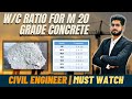 Water Cement Ratio for M20 Grade Concrete || By CivilGuruji
