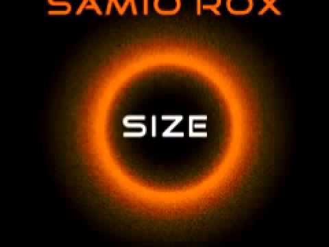 Samio Rox 'Size' (Juan Gonzales Remix)