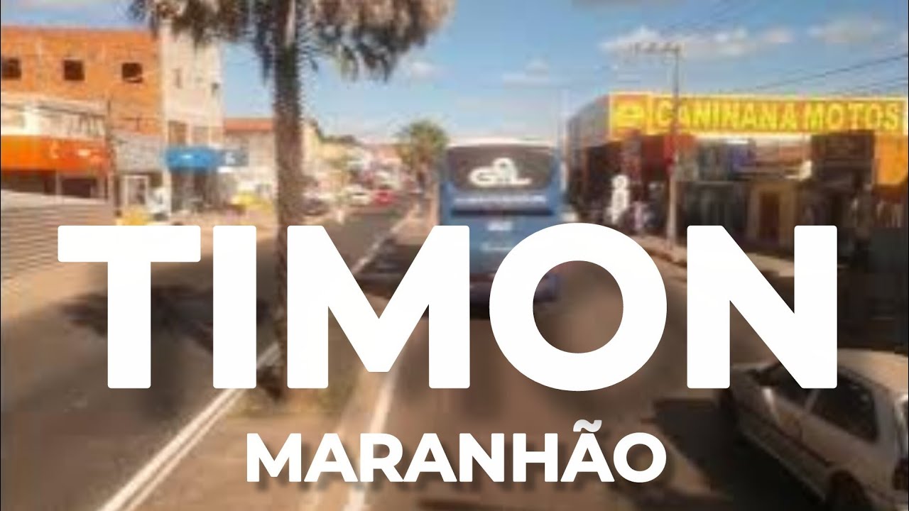 TIMON - MARANHÃO [Cidade de Timon]