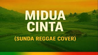 Download lagu Midua Cinta (Reggae Version) | Cover Lagu Sunda Santai mp3