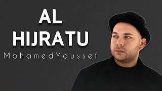 Download lagu Mohamed Youssef  ALHIJRATU  | الهجره  محمد يوسف mp3