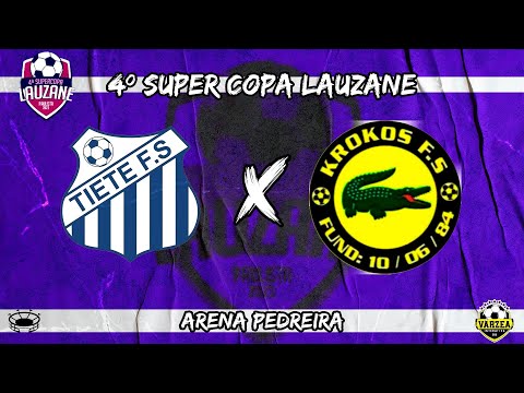 OITAVAS!!! Krokos x A.A Tietê - SUPERCOPA LAUZANE 2023 🏆⚽️