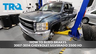 How to Bleed Brakes 2007-2014 Chevrolet Silverado 2500 HD