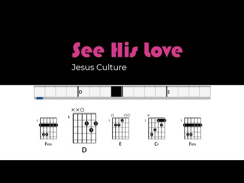 See His Love - Jesus Culture
