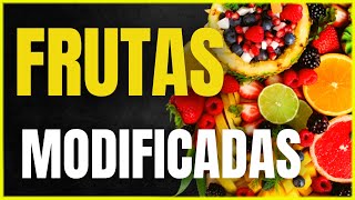 Conheça 5 FRUTAS que foram MODIFICADAS GENETICAMENTE