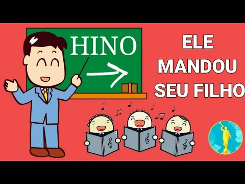 Ele mandou seu Filho - Música e Letra da Primária - (Hino para crianças SUD)