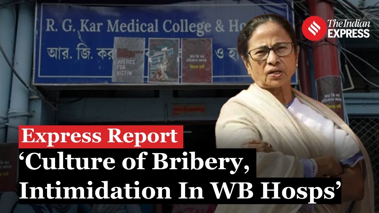 Express Investigation: Allegations of Corruption, Intimidation Rock West Bengal Medical Colleges