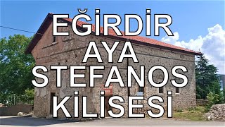 Isparta Eğirdir Aya Stefanos (Yeşilada) Kilisesi