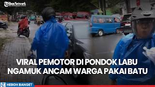 Download lagu DETIK-DETIK Pemotor di Pondok Labu NGAMUK Ancam Warga Pakai Batu: Tak Terima Ditegur Lawan Arah! mp3