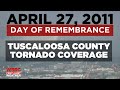 April 27, 2011: Tuscaloosa County tornado warning coverage - WBRC FOX6 News