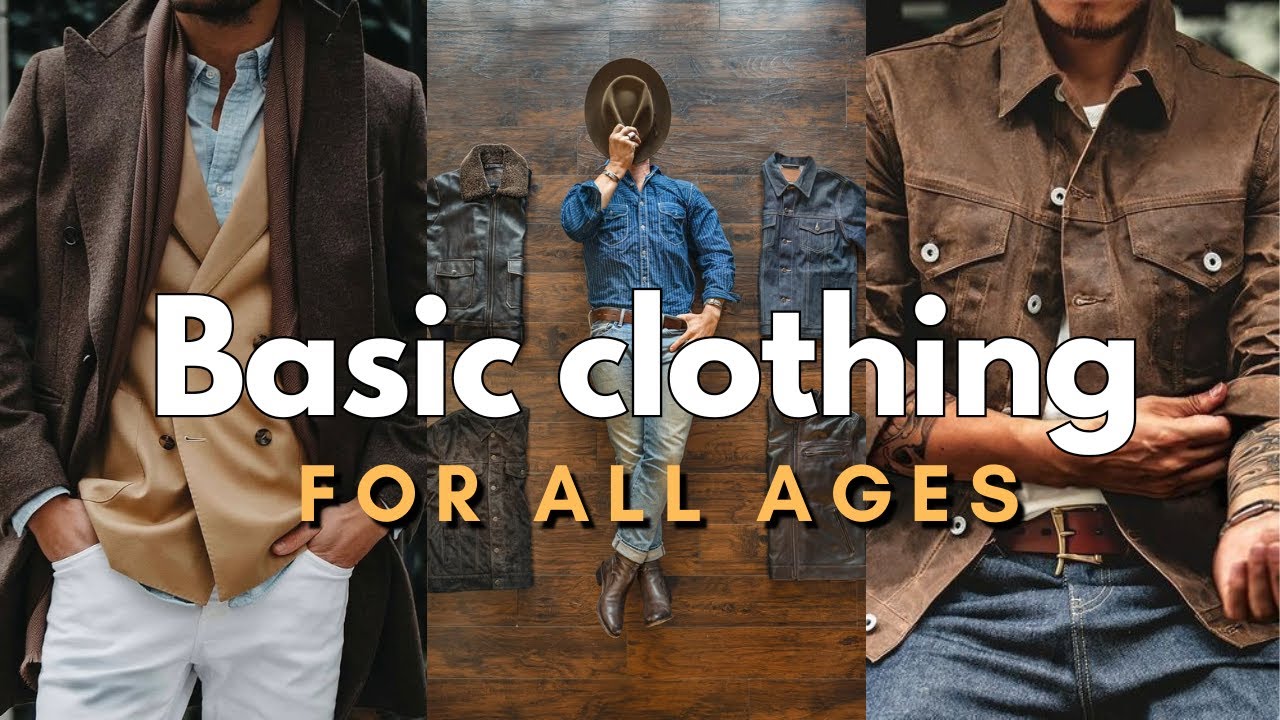 7 Essential Wardrobe Pieces Every Man Needs For Timeless Style Galaxy Ai